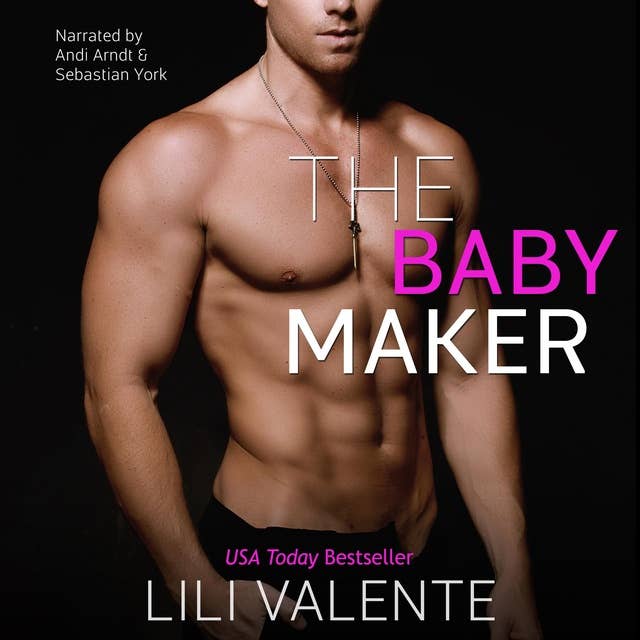 The Baby Maker: An Enemies to Lovers/Next Door Neighbor Romance