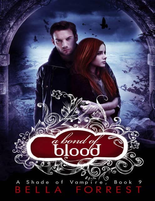 A Shade of Vampire 9: A Bond of Blood