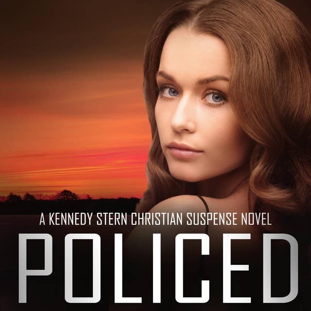 Policed: A Thrilling Christian Mystery