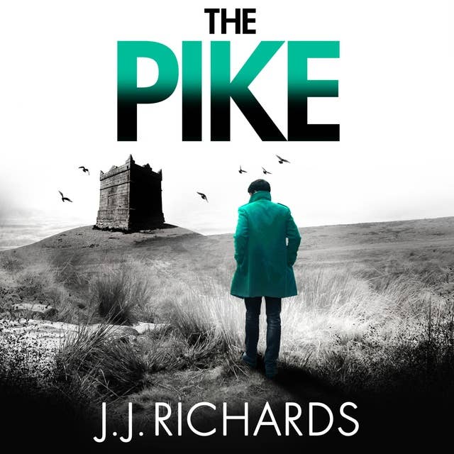 The Pike: A Lancashire Detective Mystery