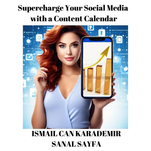 Supercharge Your Social Media with a Content Calendar