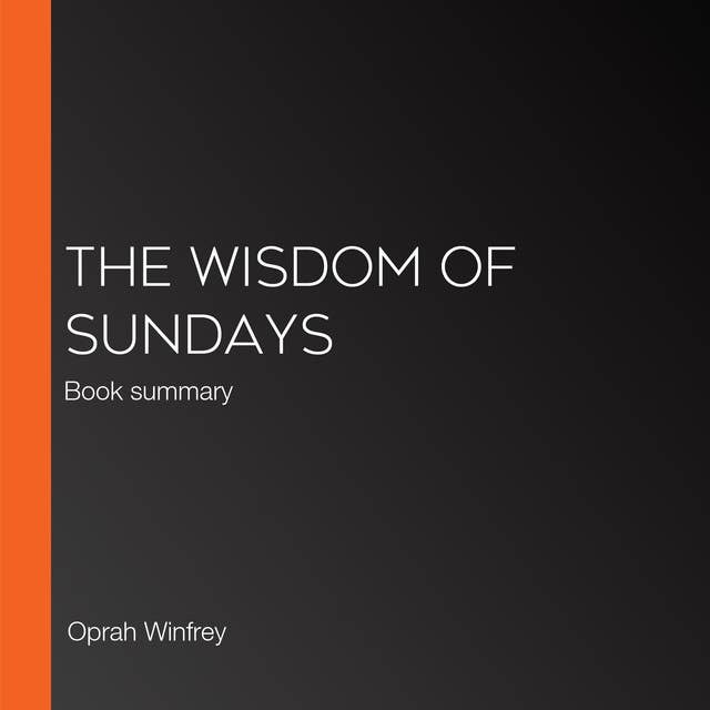 The Wisdom of Sundays: Book summary