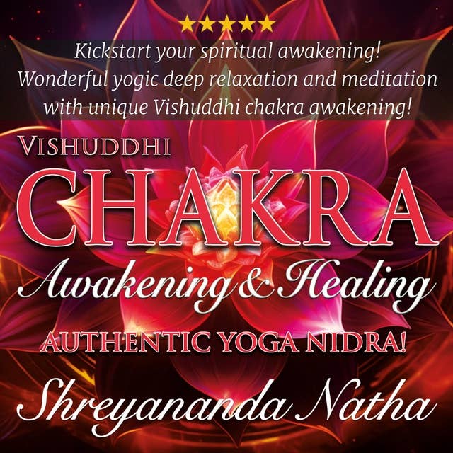 Vishuddhi Chakra Awakening and Healing: Authentic Yoga Nidra Meditation