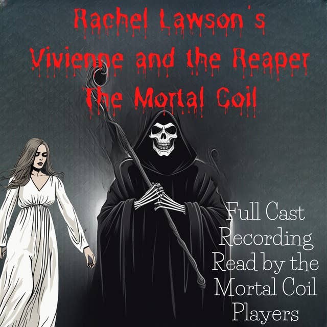 Rachel Lawson's Vivienne and the Reaper- Full Cast