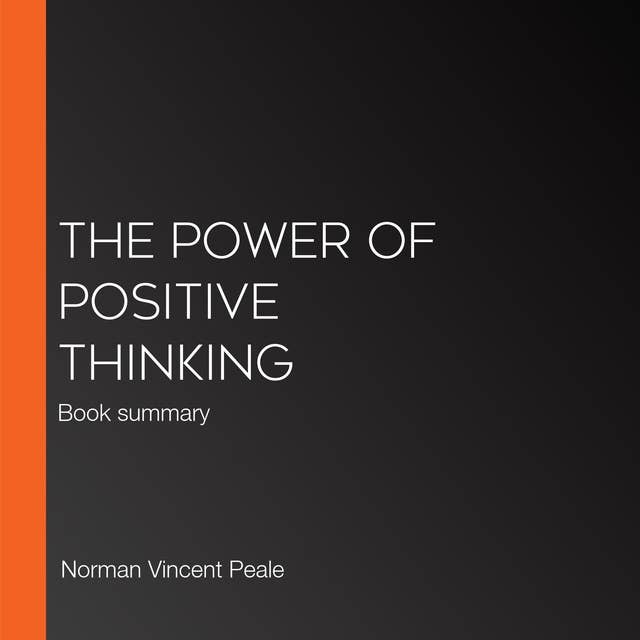 The Power of Positive Thinking: Book summary