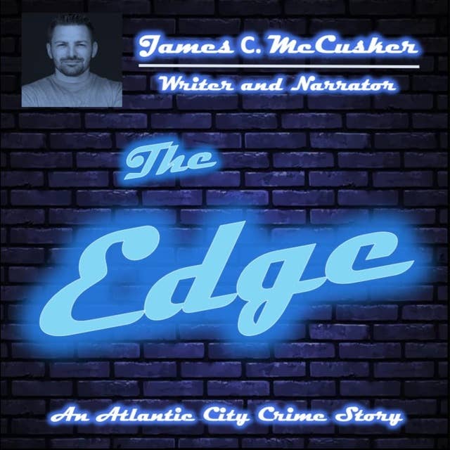 The Edge: An Atlantic City Crime Story