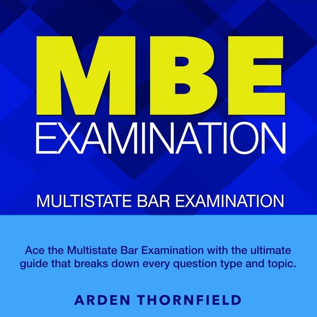 MBE Examination: Master The Multistate Bar Examination: Ace The 2024 ...