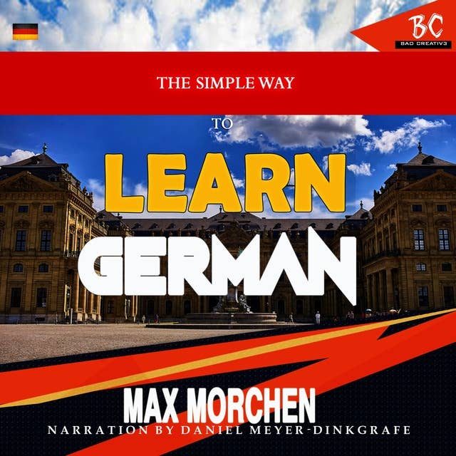 The Simple Way To Learn German by Max Morchen