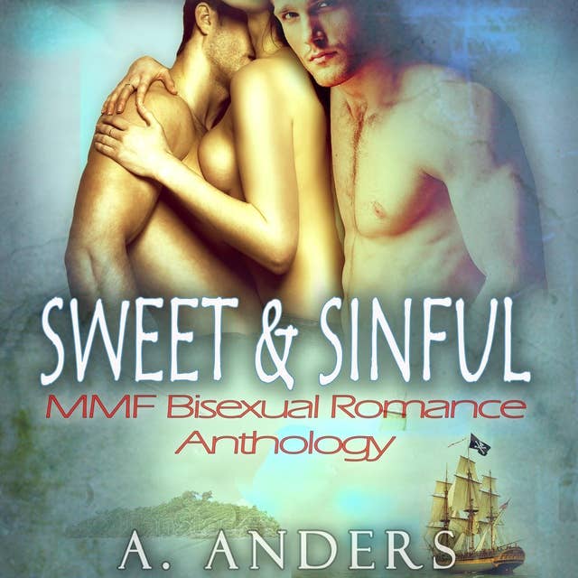 Sweet & Sinful: Menage Romance MMF Anthology
