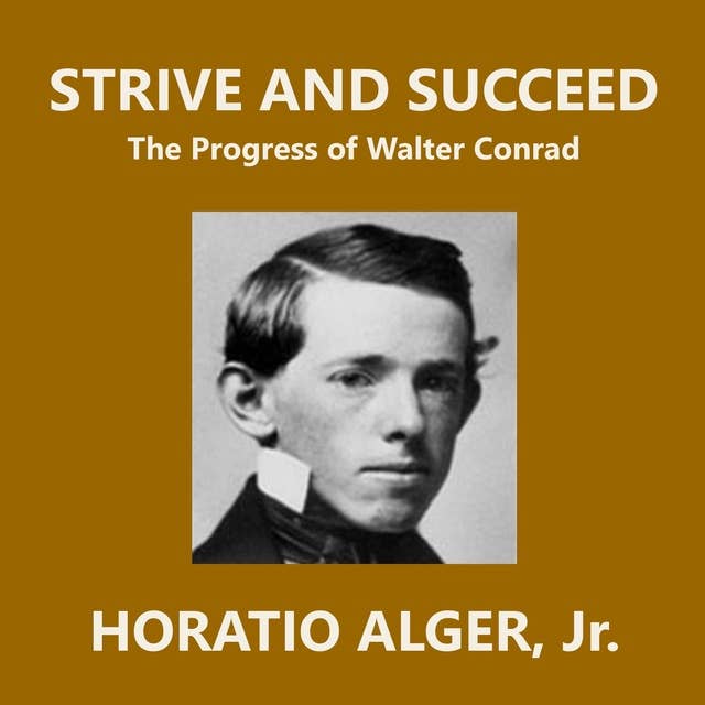 Strive and Succeed: The Progress of Walter Conrad
