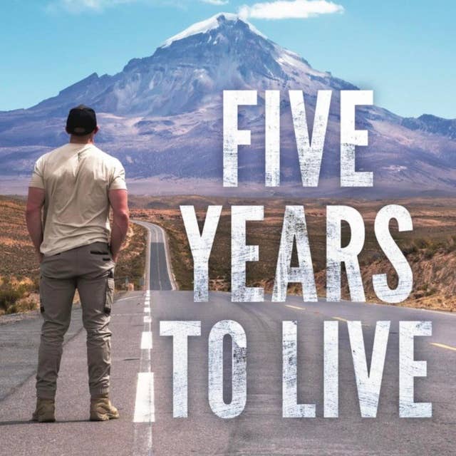 Five Years To Live