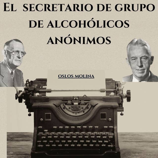 El Secretario de grupo de Alcohólicos Anónimos: Vivir Para Servir