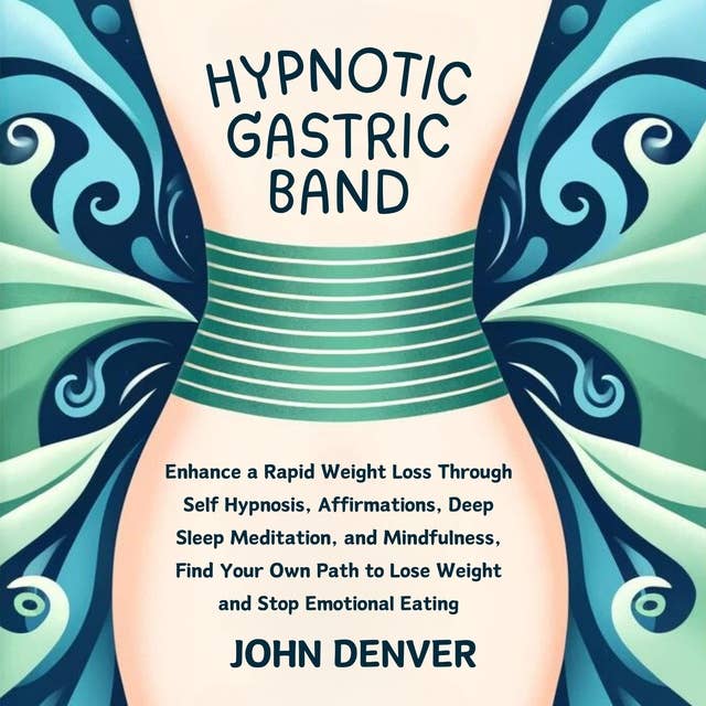 Hypnotic Gastric Band: Enhance a Rapid Weight Loss Through Self Hypnosis, Affirmations, Deep Sleep Meditation, and Mindfulness, Find Your Own Path to Lose Weight and Stop Emotional Eating has been terminated