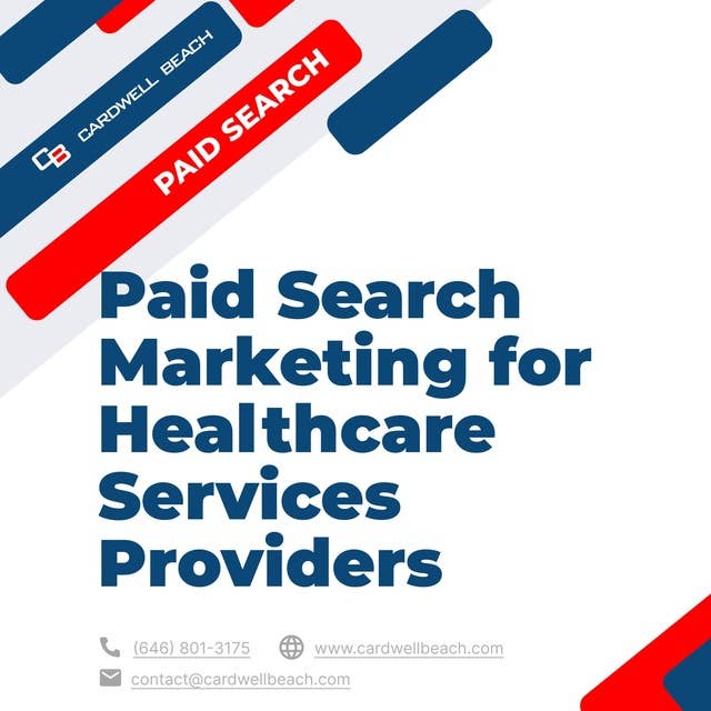 Paid Search Marketing for Healthcare Services Providers