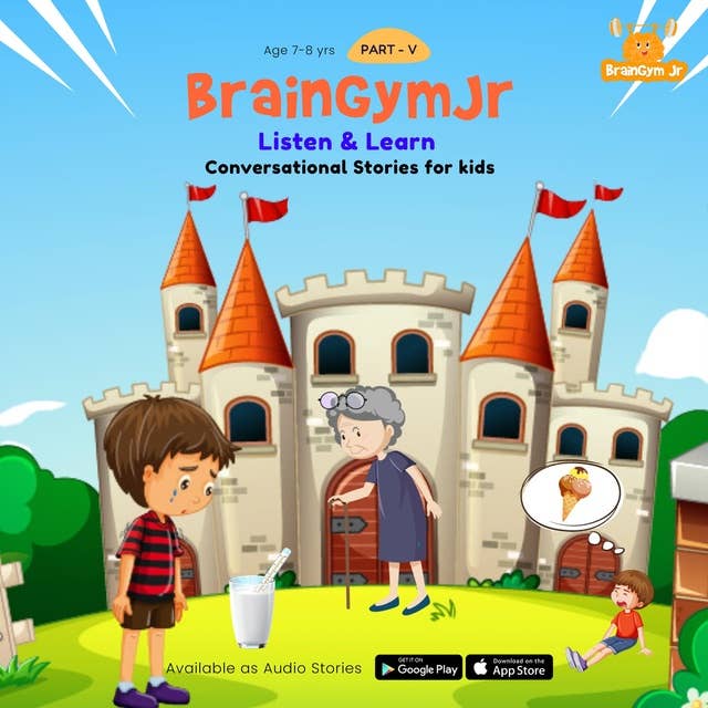 BrainGymJr : Listen and Learn (7-8 years) - V: A collection of five, short audio stories for 7-8 year old children