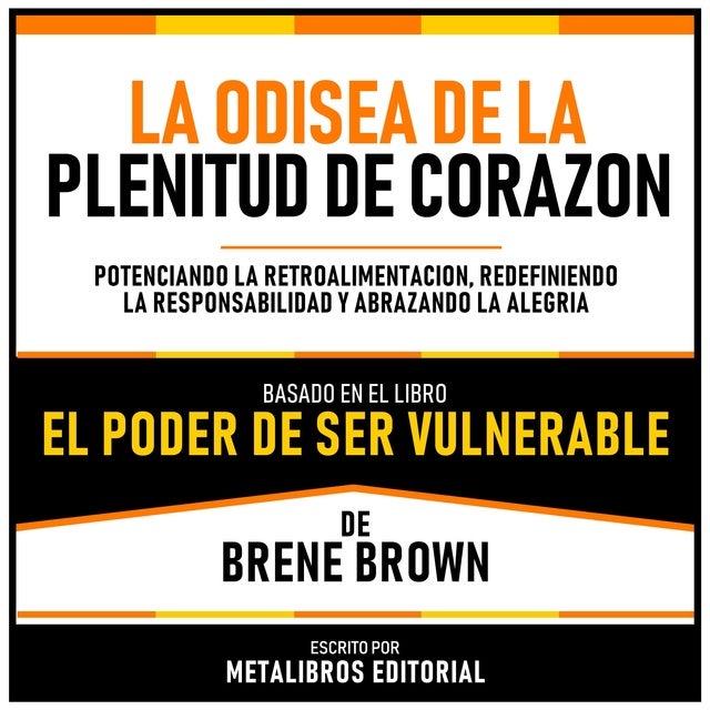 La Odisea De La Plenitud De Corazon - Basado En El Libro “El Poder De ...