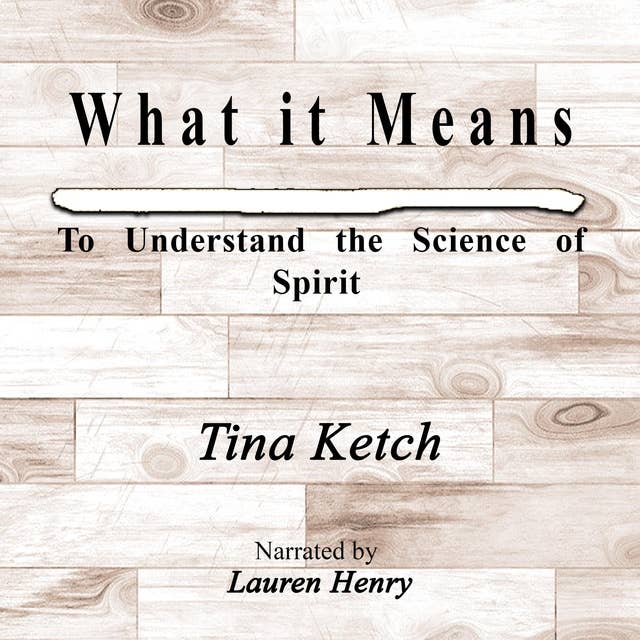 What it Means to Understand the Science of Spirit