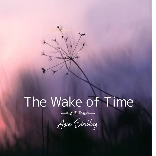 The Wake of Time