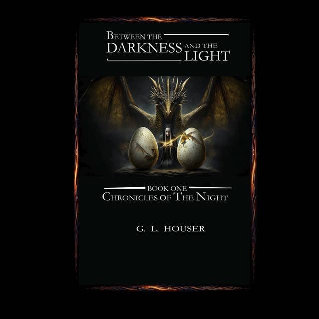 Between The Darkness And The Light: Chronicles Of The Night Book One
