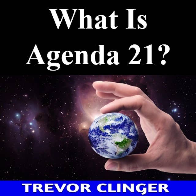 What Is Agenda 21?