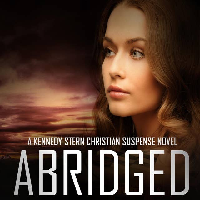 Abridged: A Thrilling Christian Mystery