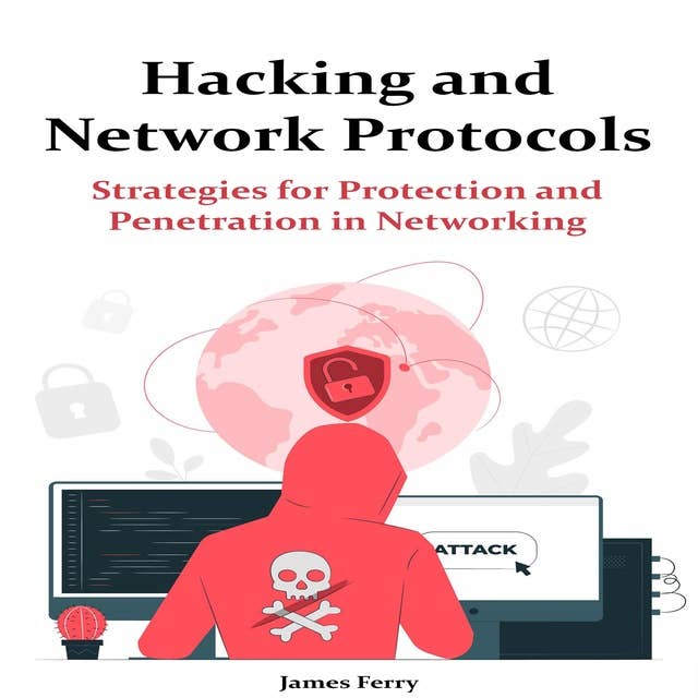 Hacking and Network Protocols
