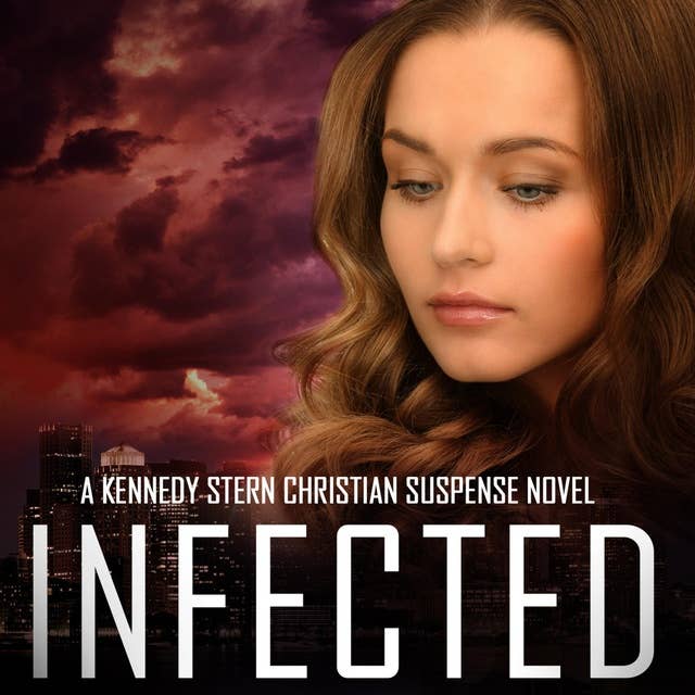 Infected: A Thrilling Christian Mystery
