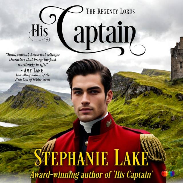 His Captain (The Regency Lords): Wounded Hero MM Romance