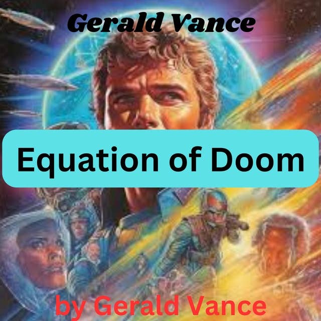 Gerald Vance: Equation of Doom