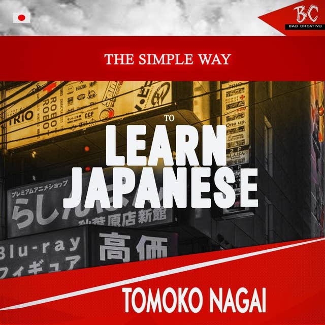 The Simple Way to Learn Japanese 
