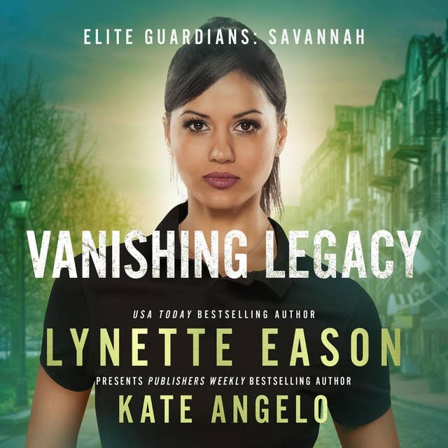 Vanishing Legacy: An Elite Guardians Novel