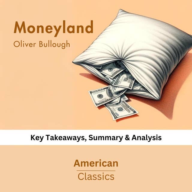 Moneyland by Oliver Bullough: key Takeaways, Summary & Analysis