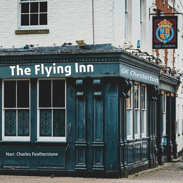 The Flying Inn: A tale of revolution against Progressive Islam as only an Englishman would