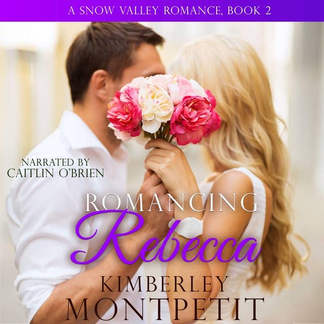 Romancing Rebecca: Small Town Romance
