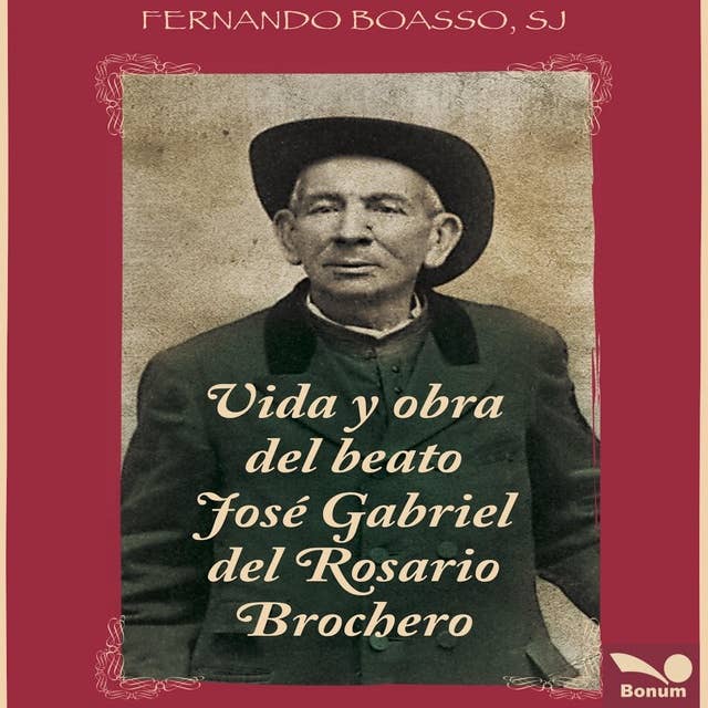 Vida y obra del beato José Gabriel del Rosario Brochero