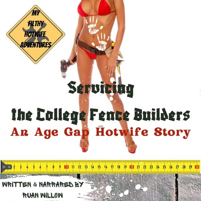 Servicing the College Fence Builders: An Age Gap Hotwife Story