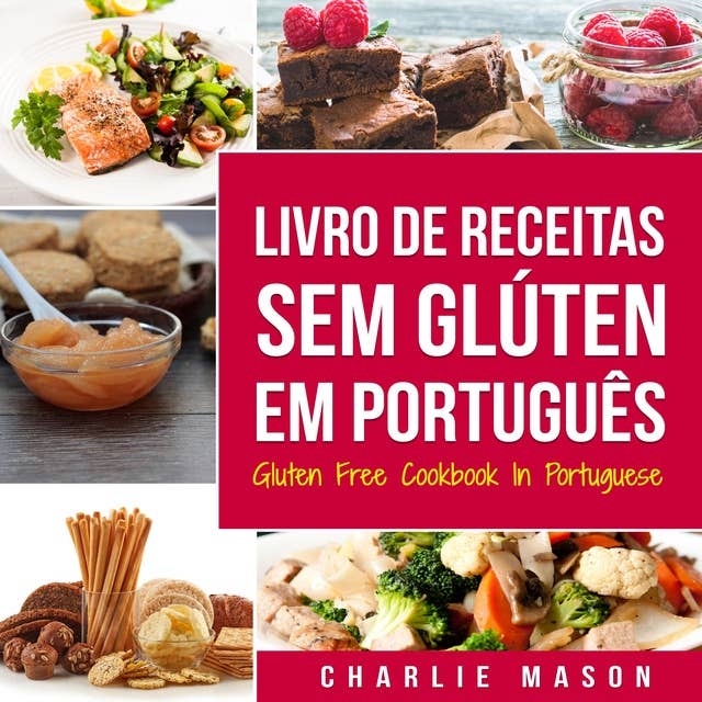 Livro de Receitas Sem Glúten Em português/ Gluten Free Cookbook In Portuguese