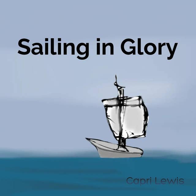 Sailing in Glory