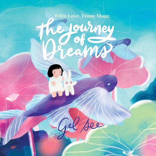 With Love, From Mom: The Journey of Dreams