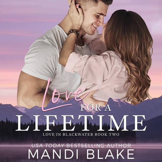 Love for a Lifetime: A Small Town Christian Romance