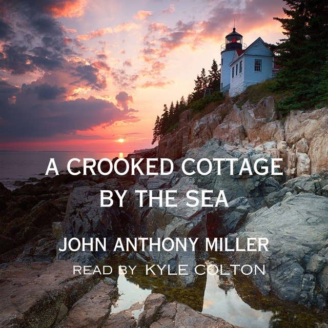 A Crooked Cottage by the Sea