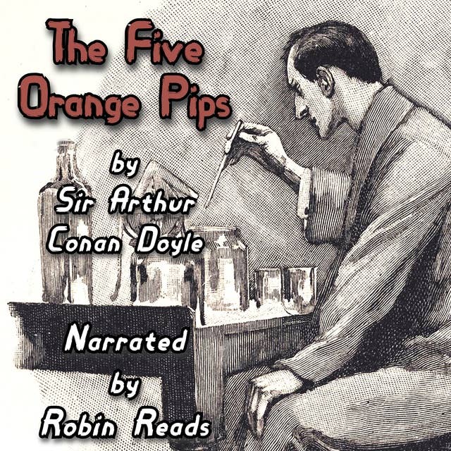 Sherlock Holmes and the Five Orange Pips: A Robin Reads Audiobook