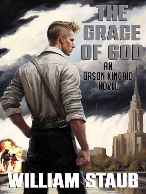 The Grace of God: Orson Kincaid Book #3