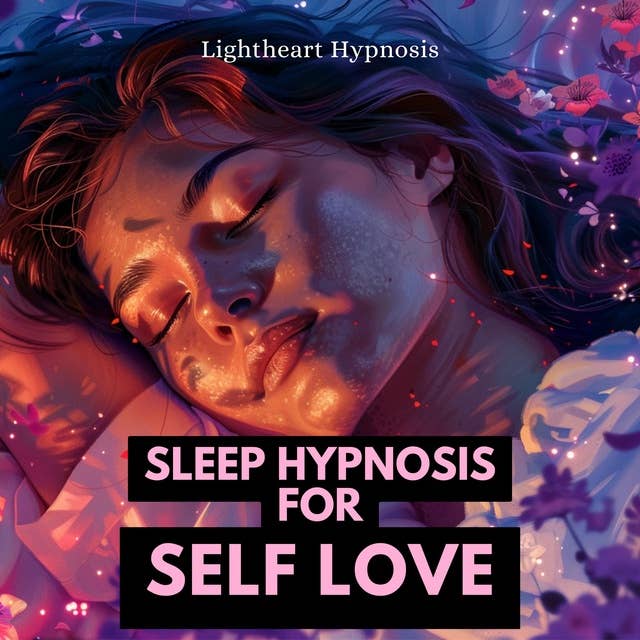 Sleep Hypnosis for Self Love