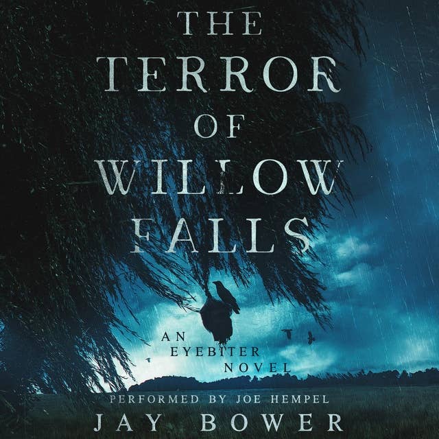 The Terror of Willow Falls: An Eyebiter Novel 