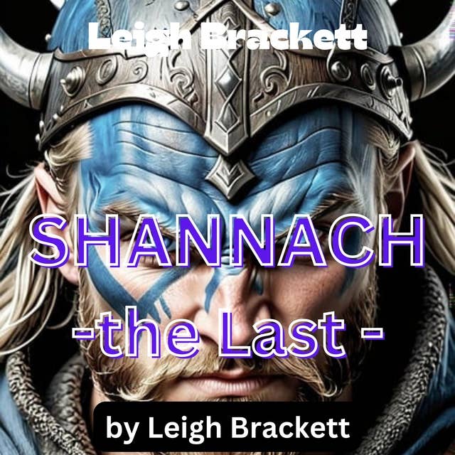Leigh Brackett: SHANNACH - THE LAST