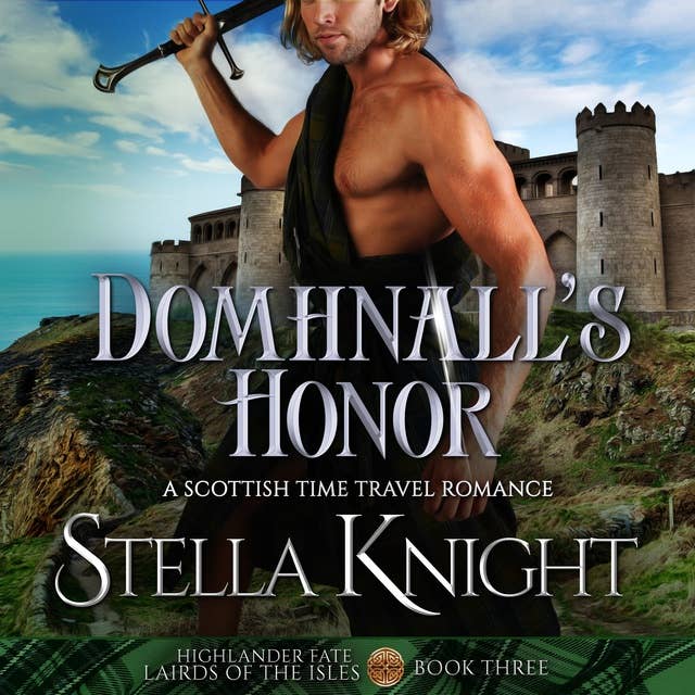 Domhnall's Honor: A Scottish Time Travel Romance