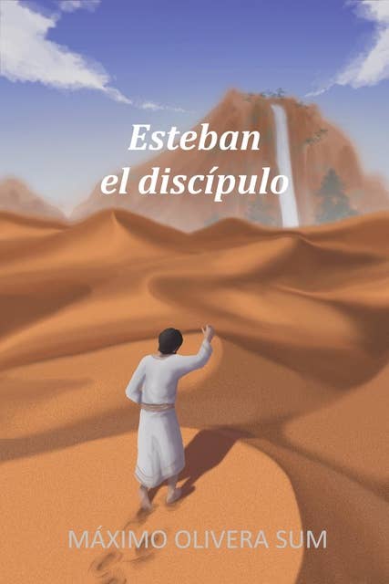 Esteban: el discípulo