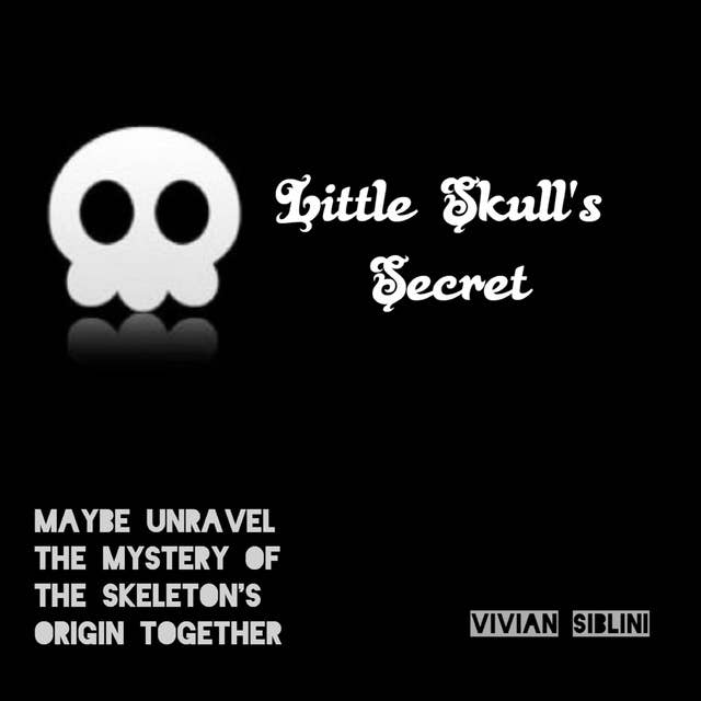 Little Skull's Secret