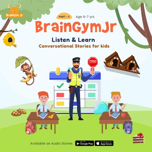 BrainGymJr : Listen and Learn ( 6- 7 years) - V: A collection of five, short conversational Audio Stories for children aged 6-7 years